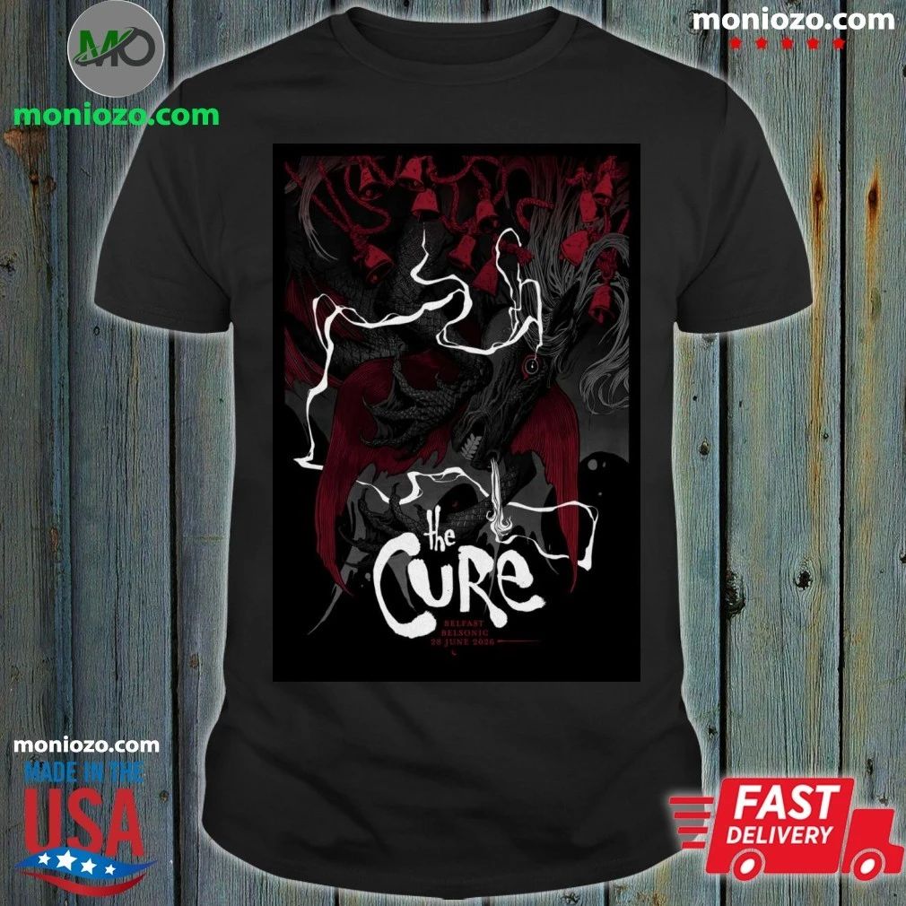 Original The Cure Belfast Northern Ireland June 28 2026 Poster Shirt