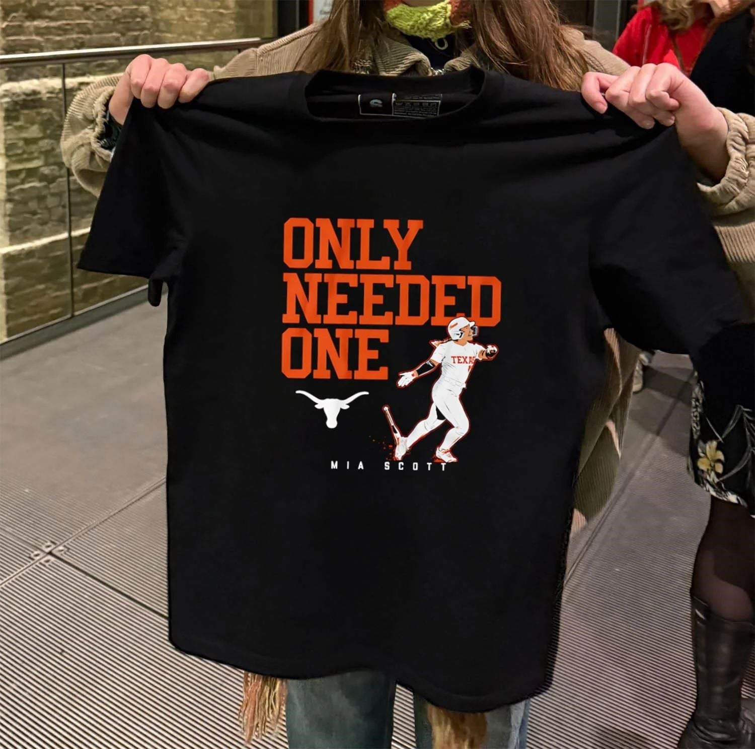 Texas Softball Mia Scott Only Needed One shirt