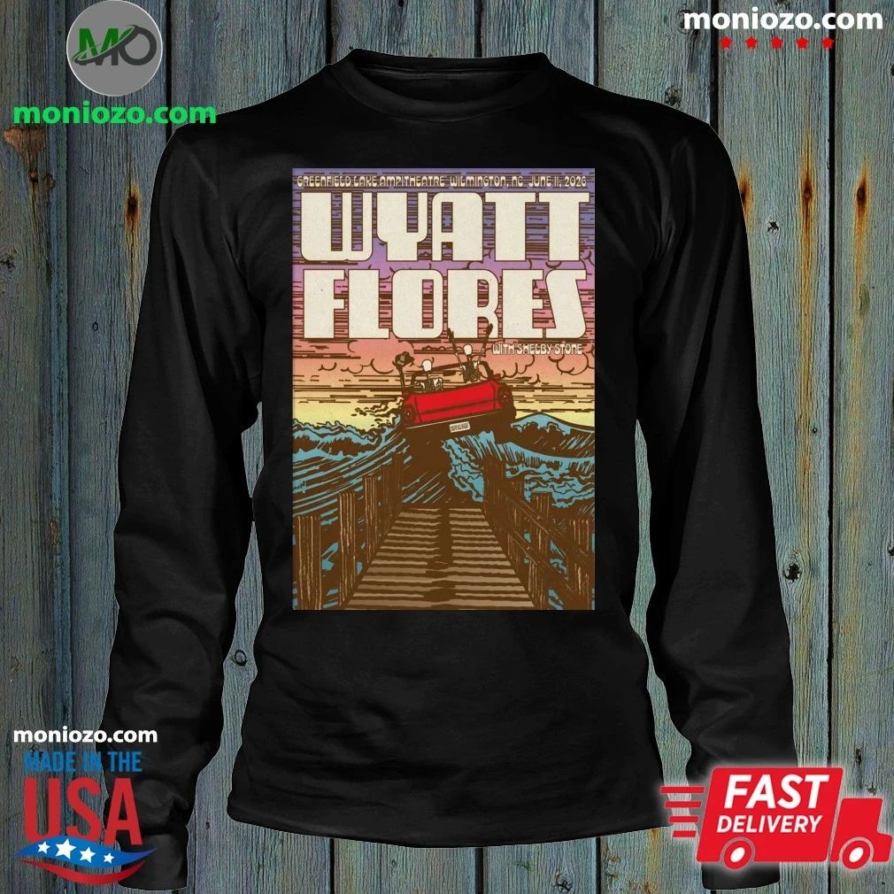 Original Wyatt Flores Wilmington NC Tour On June 11 2026 Poster Shirt