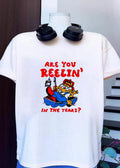 Are you reelin’ in the years shirt