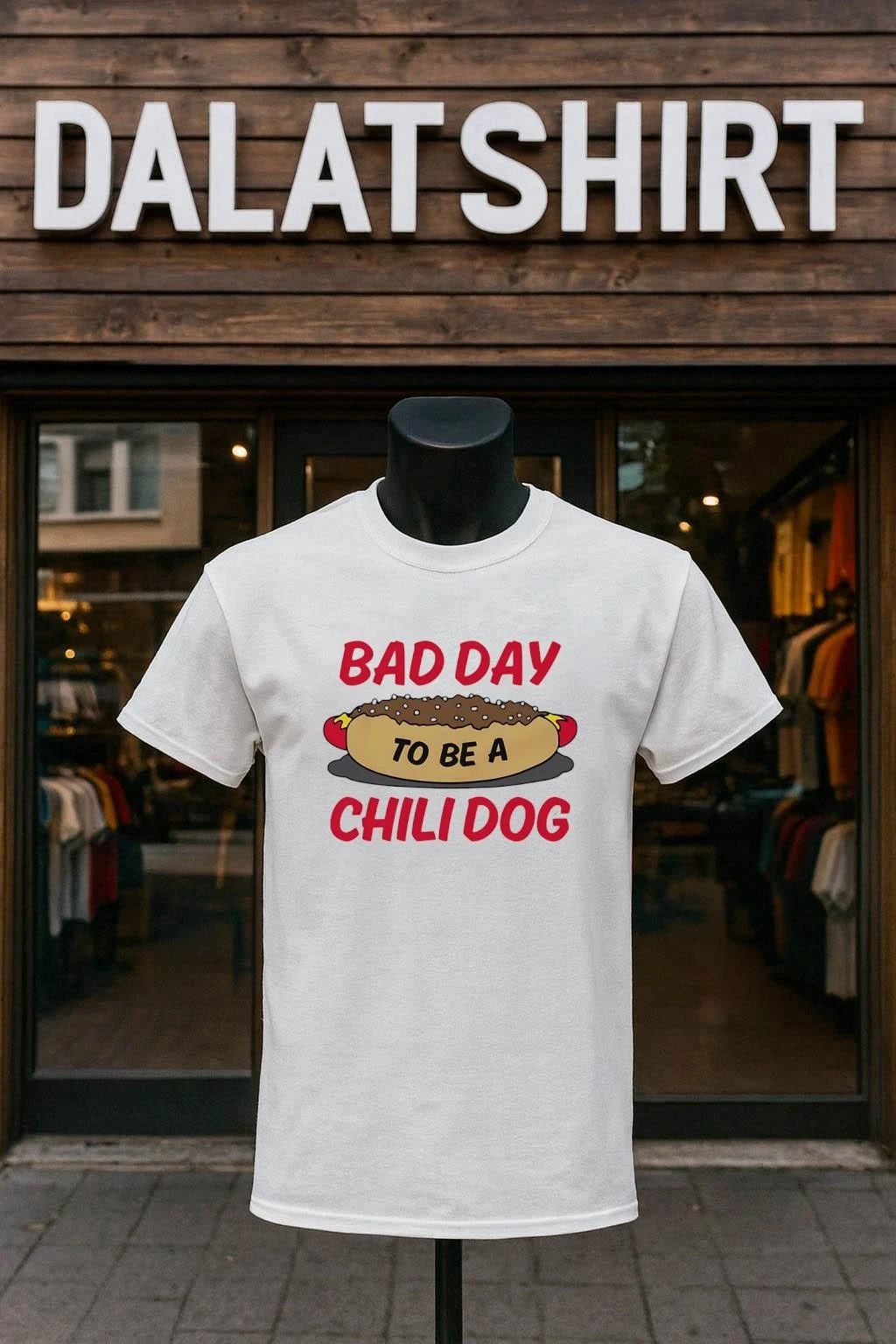 Bad Day To Be A Chili Dog style shirt