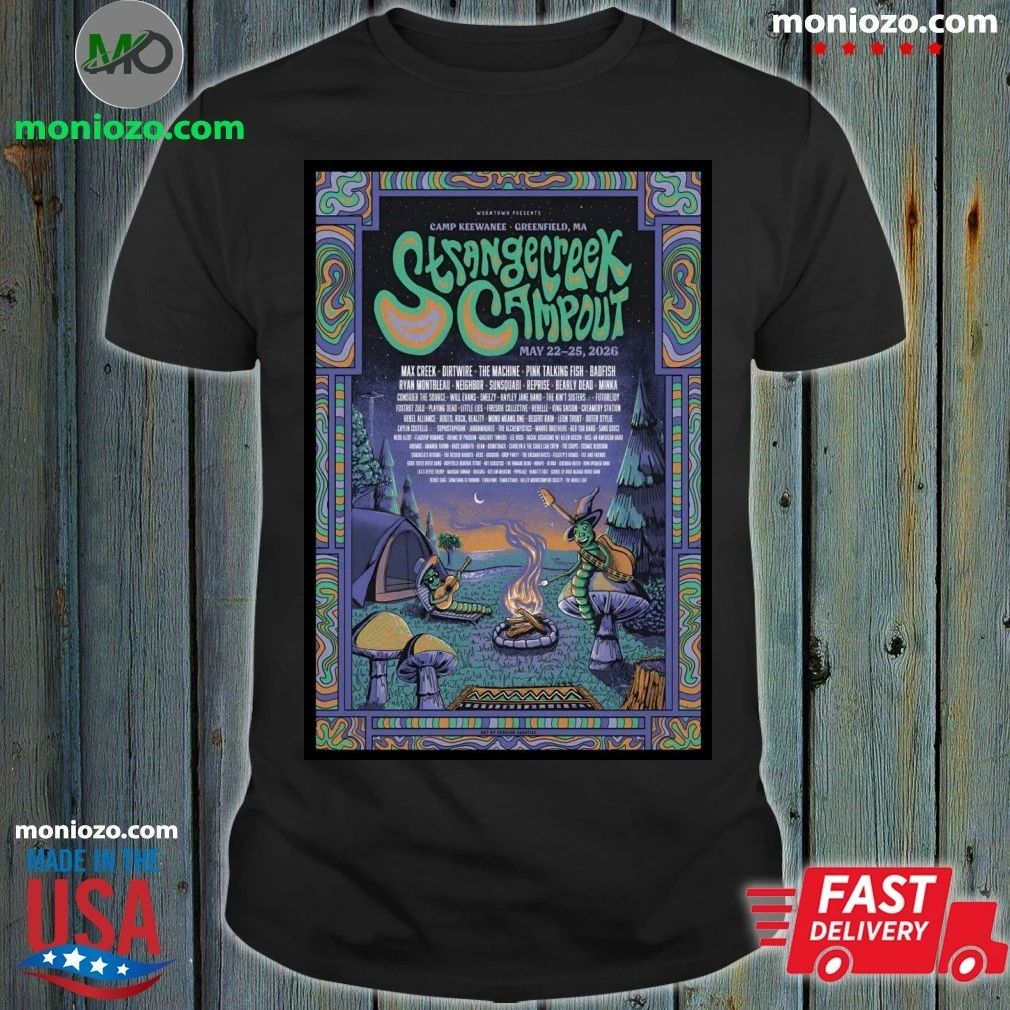 Strangecreek Campout Camp Keewanee in Greenfield MA May 22-25 2026 Poster Shirt