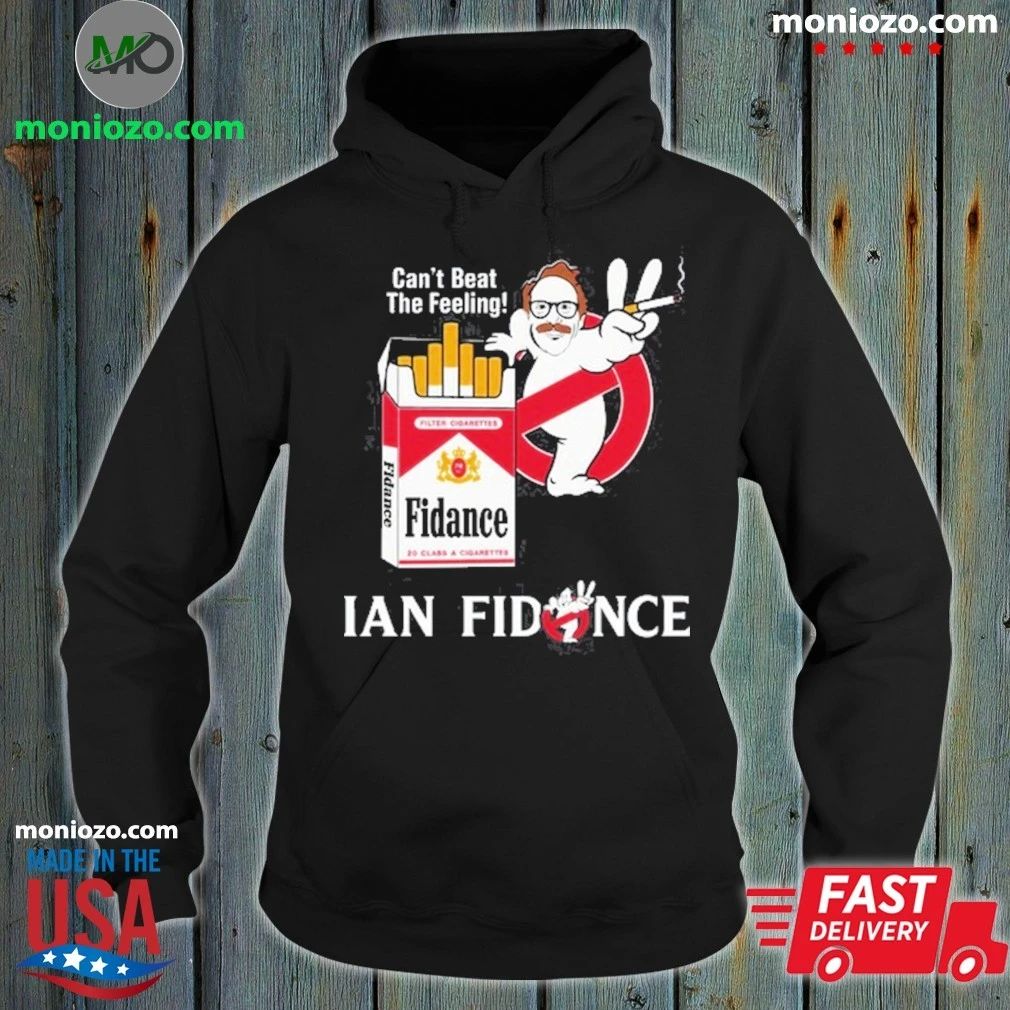 IAN FIDANCE Can’t Beat The Feeling Shirt