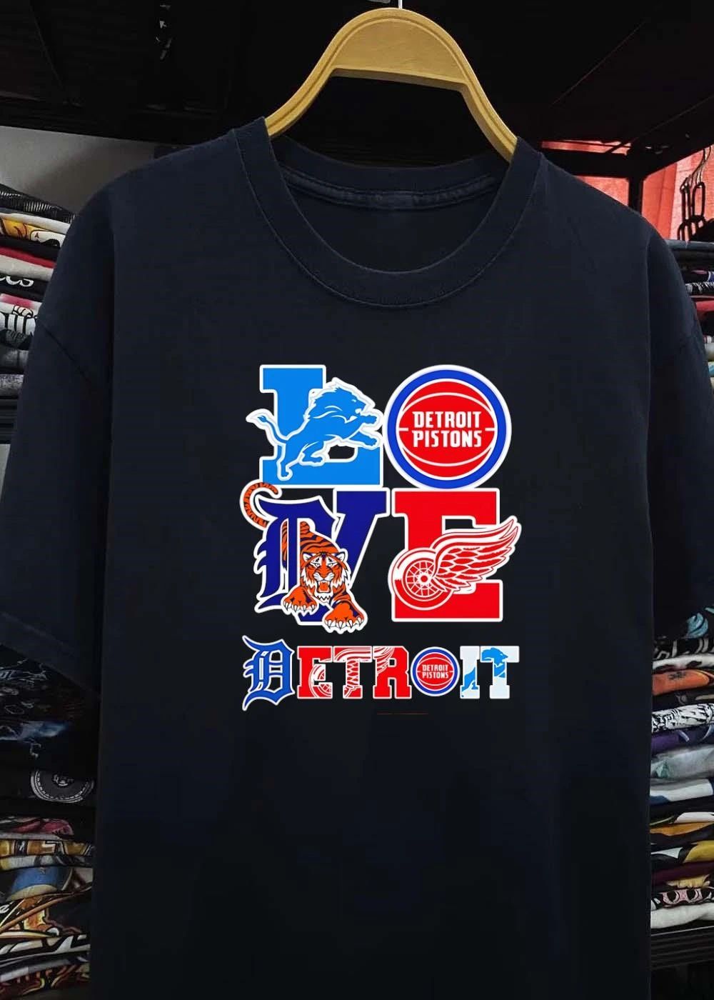 Love Detroit Lions Pistons Tigers Red Wings Sports T-Shirt