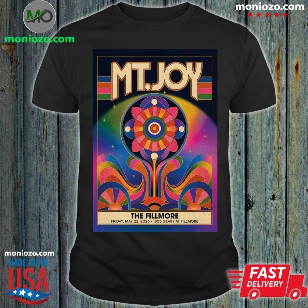 MT. Joy The Fillmore in San Francisco CA May 22 2026 Poster Shirt