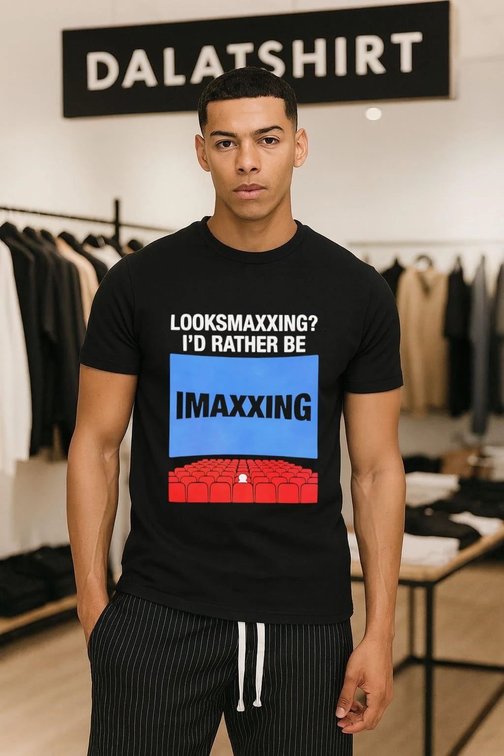 Looksmaxxing I’d Rather Be Imaxxing Movie Theater Cinema shirt