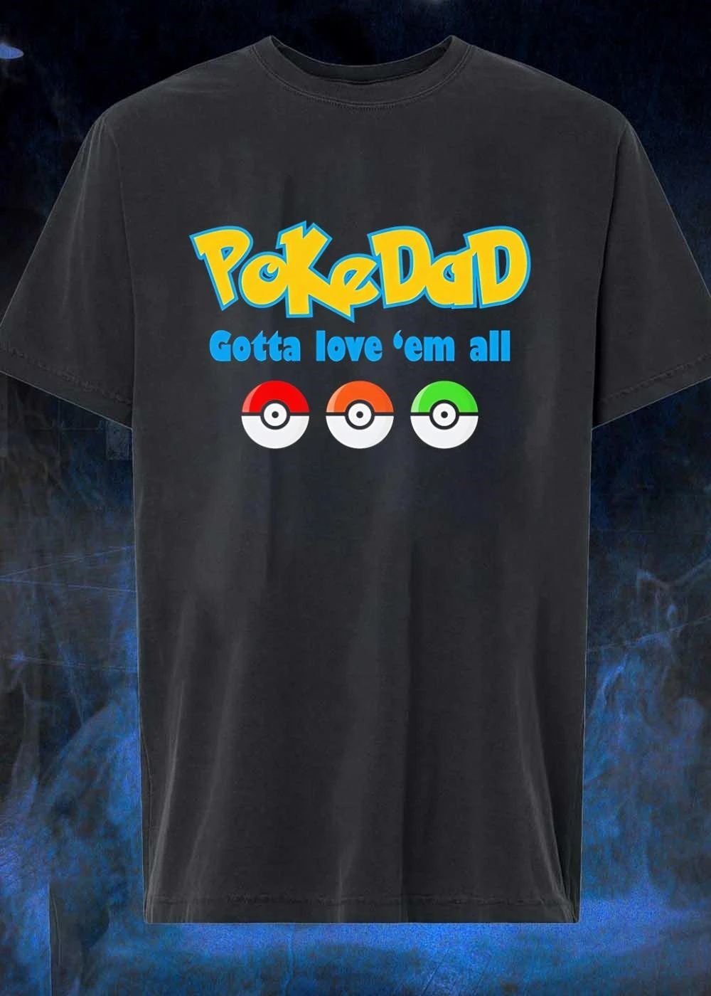 PokeDad Gotta Love Em All Three Pokeballs shirt