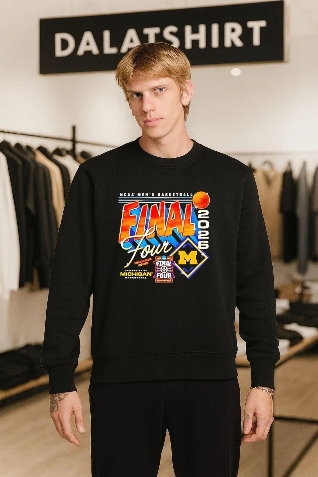 Michigan Men’s Basketball 2026 Final Four Streetwear shirt