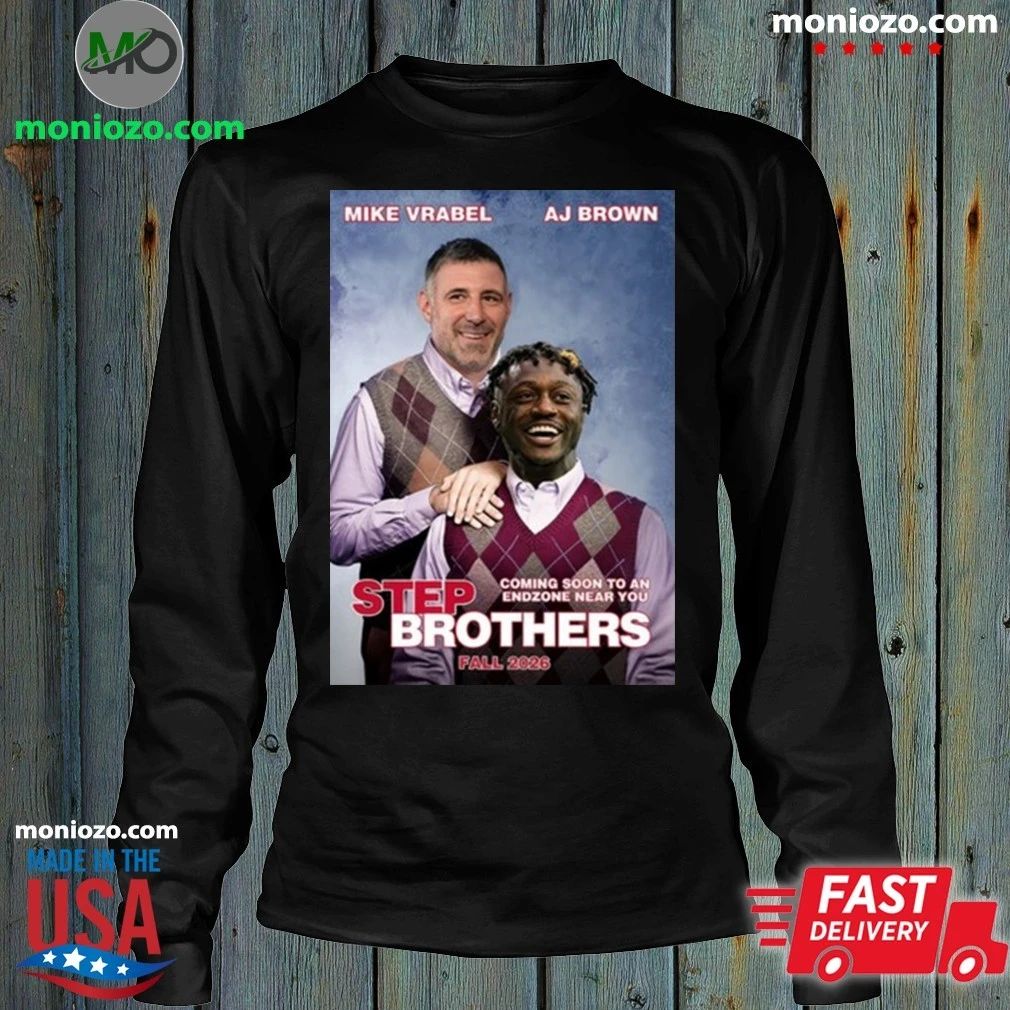 Mike Vrabel and AJ Brown Step Brothers NE Shirt