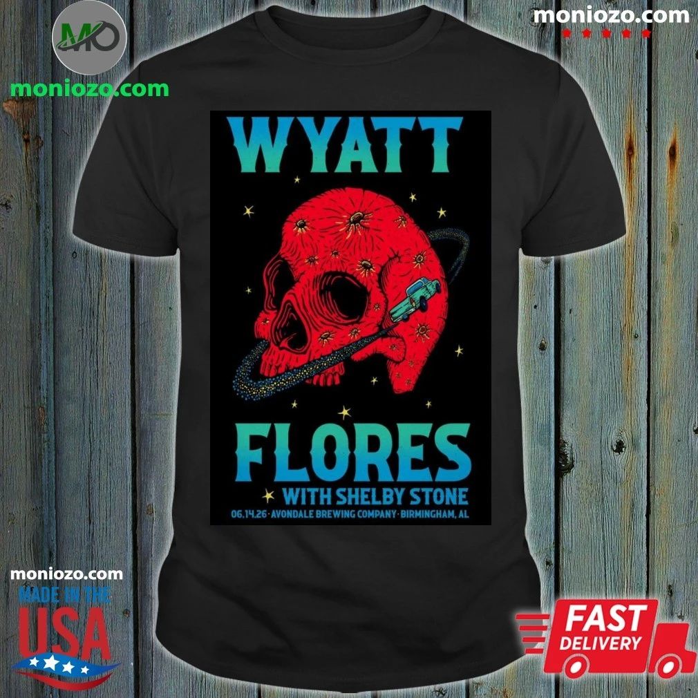 Original Wyatt Flores 06.14.26 Avondale Brewing Company Birmingham, AL Poster Shirt