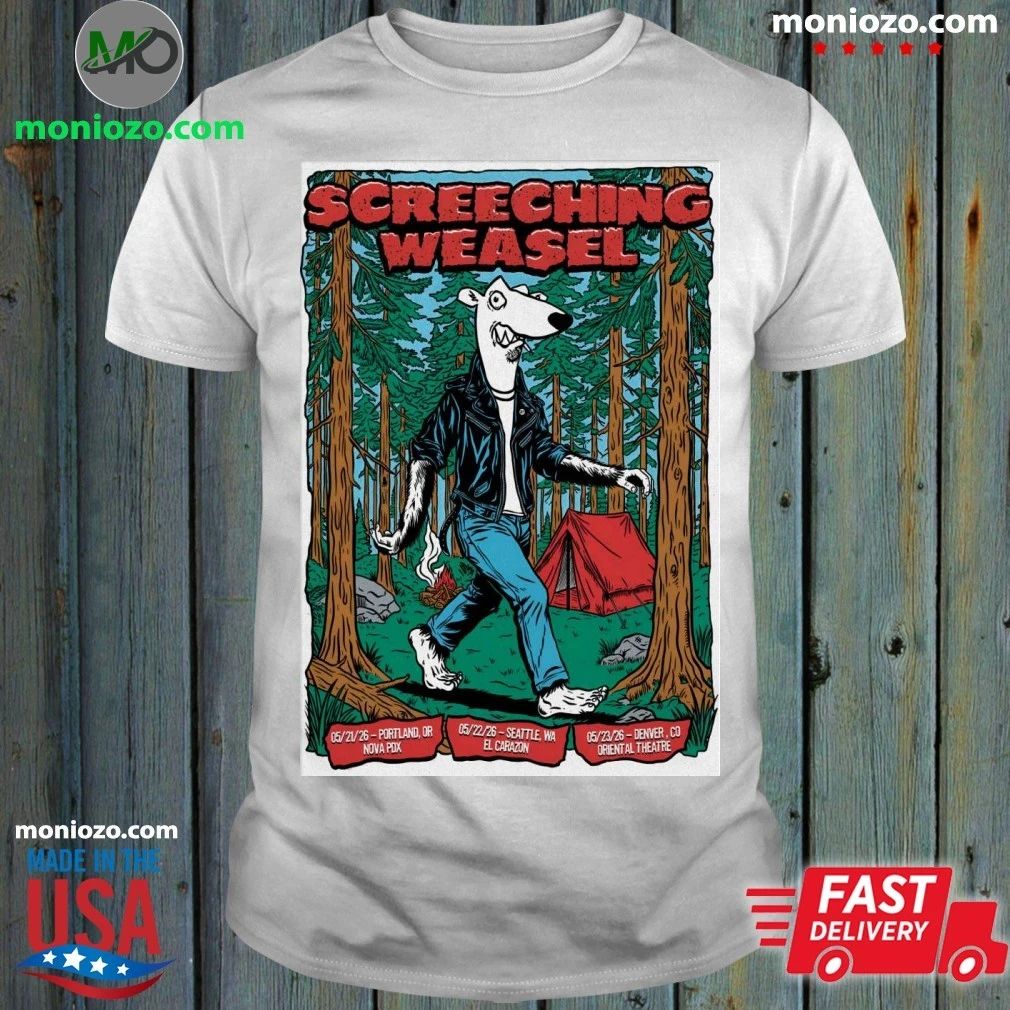 Original Screeching Weasel May 21-23 2026 Portland OR, Seattle WA And Denver CO Poster Shirt