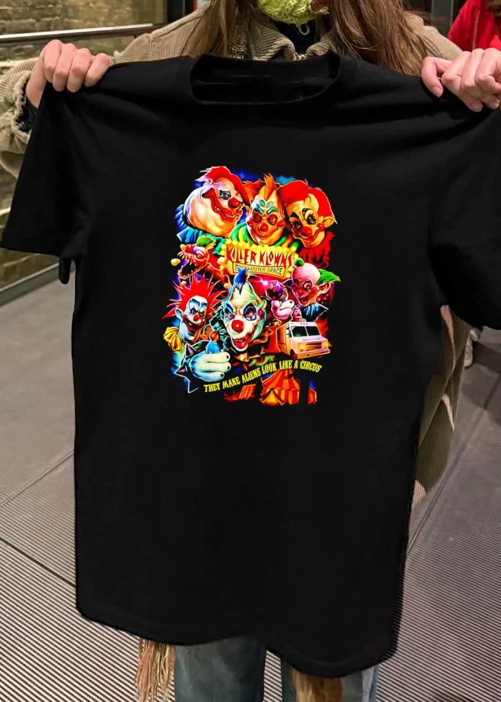 Killer Klowns From Outer Space They Make Aliens Look Like A Circus shirt