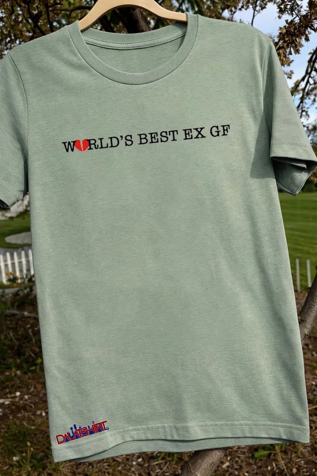 World’s Best Ex Gf shirt