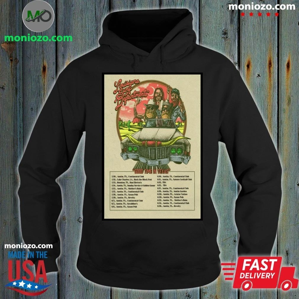 Original The Louisiana Surf Department Good Time In Texas 2026 Shows Poster Shirt